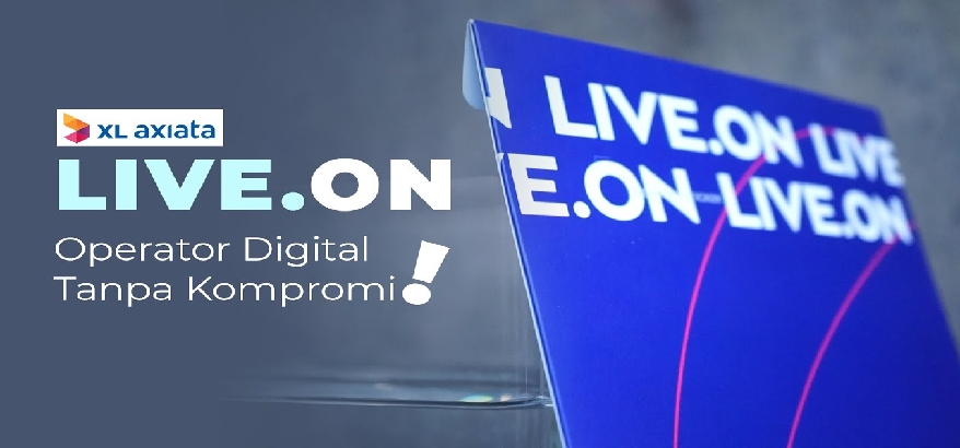 Pilih Live.ON – Provider Digital Baru Dengan Jaringan Internet Stabil dari XL Axiata