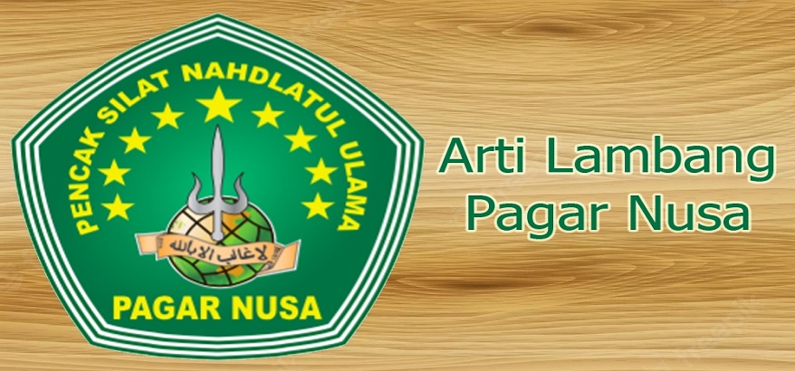 Pendekar Pagar Nusa Wajib Tahu! Ini Dia Arti dan Makna Lambang Pagar Nusa